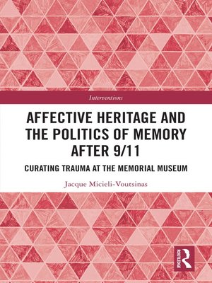 cover image of Affective Heritage and the Politics of Memory after 9/11
